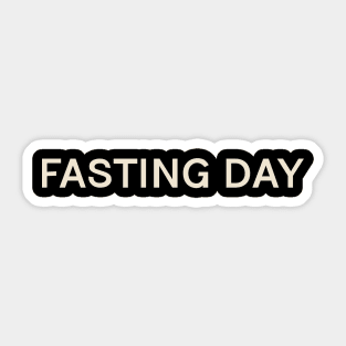 Fasting Day On This Day Perfect Day Sticker
